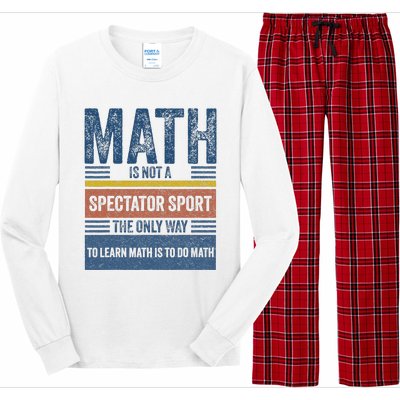 Math Is Not A Spectator Sport Math Teacher Long Sleeve Pajama Set