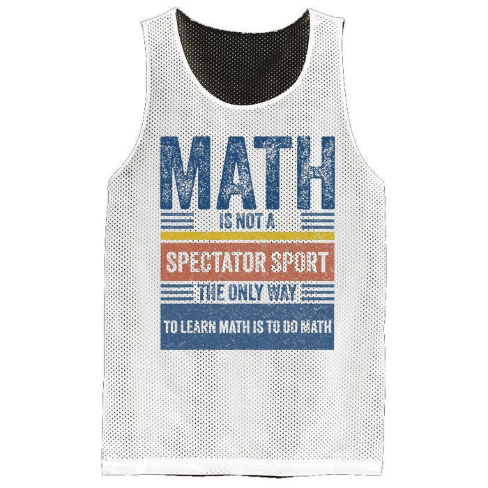 Math Is Not A Spectator Sport Math Teacher Mesh Reversible Basketball Jersey Tank