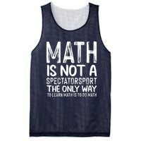 Math Is Not A Spectatorsport The Only Way To Learn To Do Math Funny Mathematics Mesh Reversible Basketball Jersey Tank