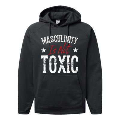 Masculinity Is Not Toxic Performance Fleece Hoodie