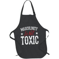 Masculinity Is Not Toxic Apron