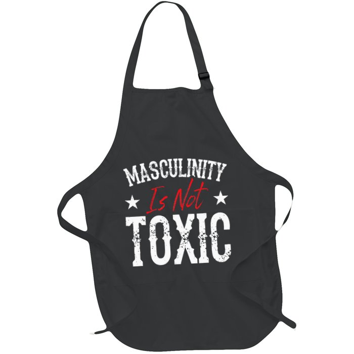 Masculinity Is Not Toxic Apron