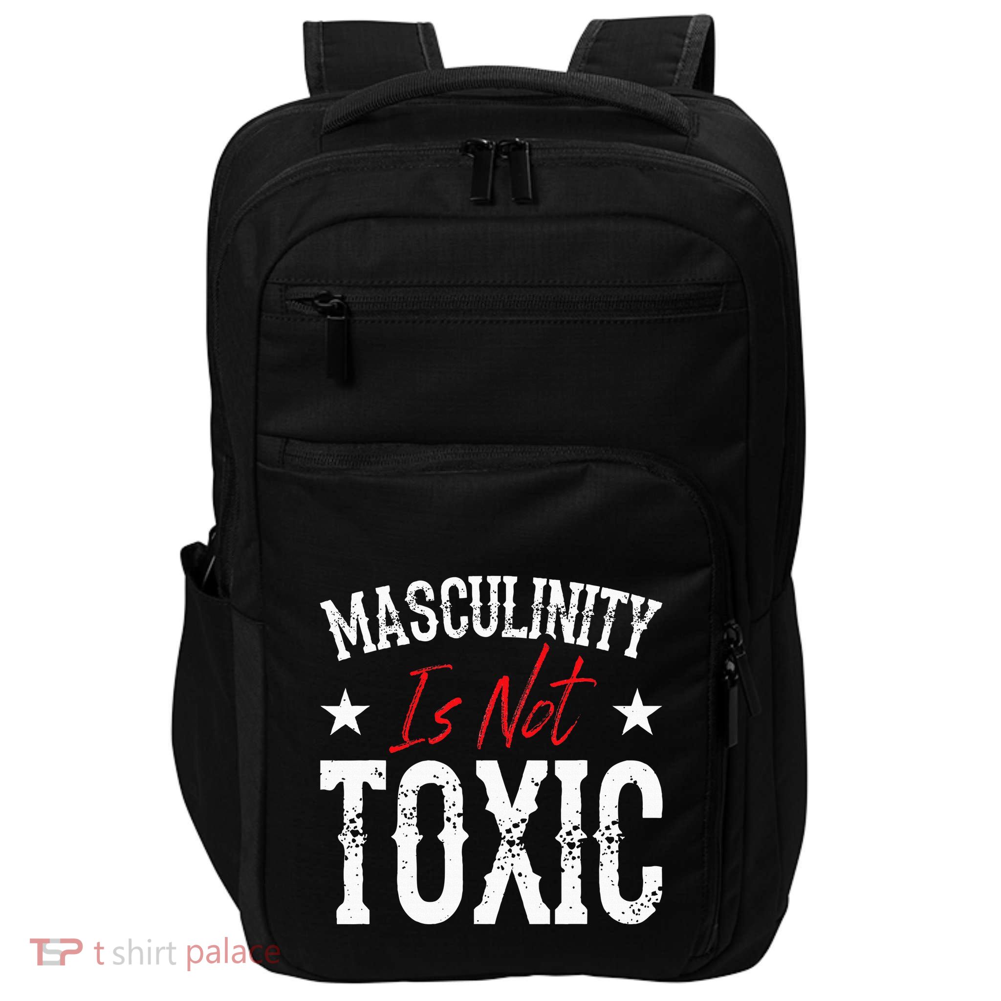 Masculinity Is Not Toxic Impact Tech Backpack