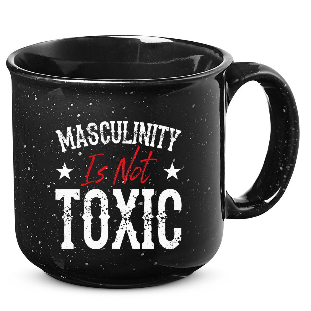 Masculinity Is Not Toxic 15oz Campfire Ceramic Mug
