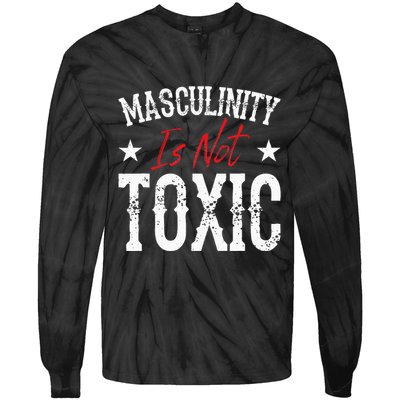 Masculinity Is Not Toxic Tie-Dye Long Sleeve Shirt