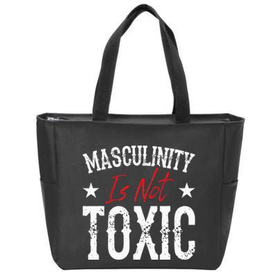 Masculinity Is Not Toxic Zip Tote Bag