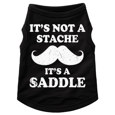 Mustache ItS Not A Stache ItS A Saddle Moustache Ride Doggie Tank