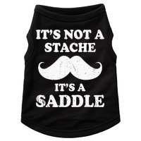 Mustache ItS Not A Stache ItS A Saddle Moustache Ride Doggie Tank