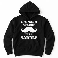 Mustache ItS Not A Stache ItS A Saddle Moustache Ride Hoodie