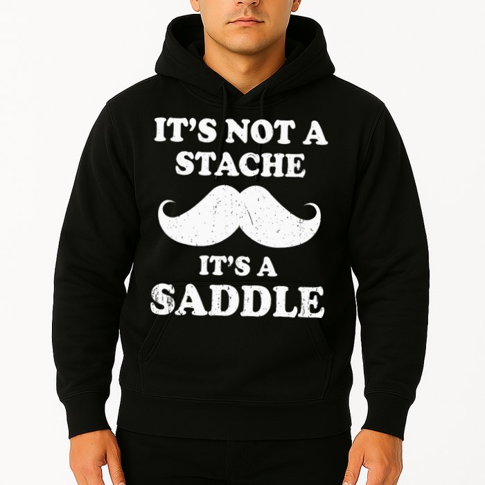 Mustache ItS Not A Stache ItS A Saddle Moustache Ride Hoodie