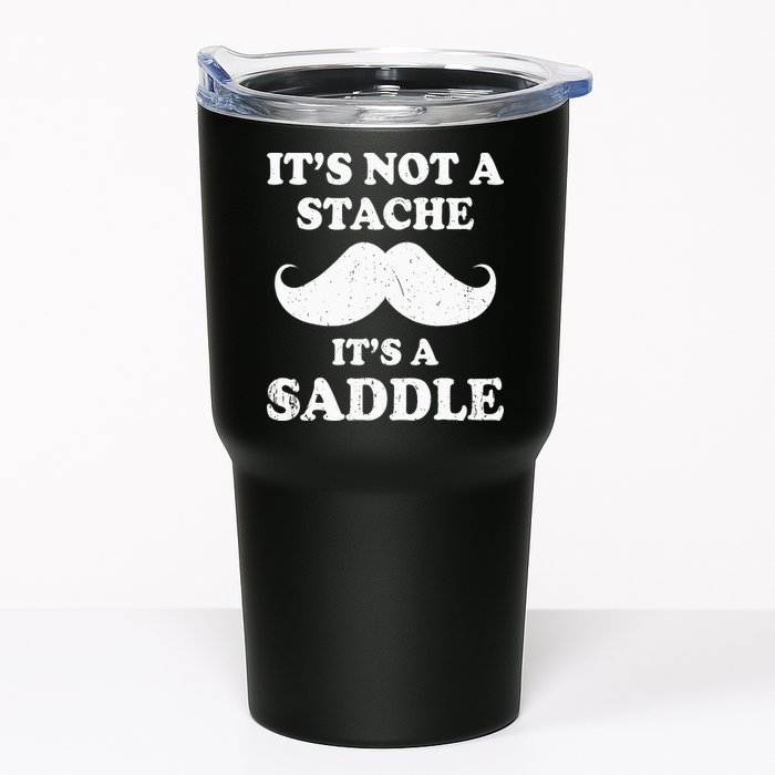 Mustache ItS Not A Stache ItS A Saddle Moustache Ride Tumbler