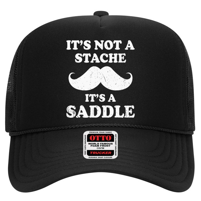 Mustache ItS Not A Stache ItS A Saddle Moustache Ride Trucker Hat