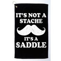 Mustache ItS Not A Stache ItS A Saddle Moustache Ride Golf Towel
