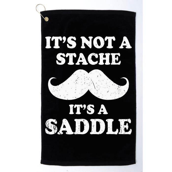 Mustache ItS Not A Stache ItS A Saddle Moustache Ride Golf Towel