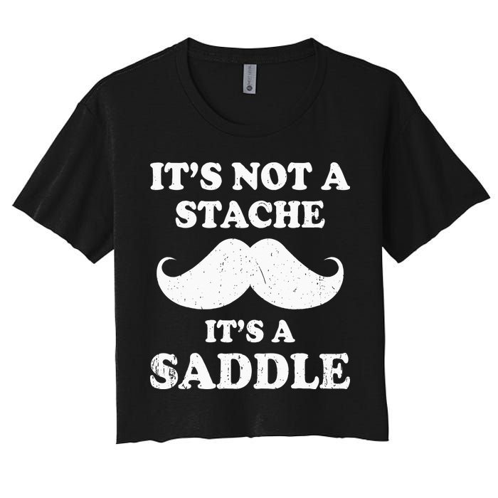 Mustache ItS Not A Stache ItS A Saddle Moustache Ride Crop Top