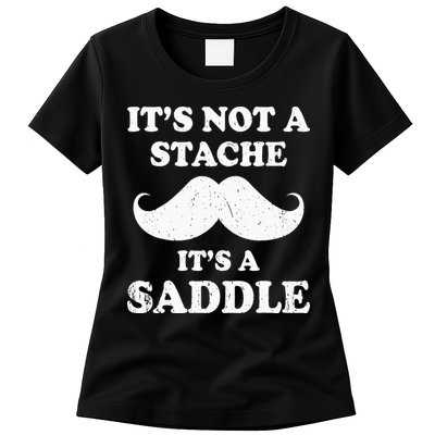 Mustache ItS Not A Stache ItS A Saddle Moustache Ride Womens T-Shirt