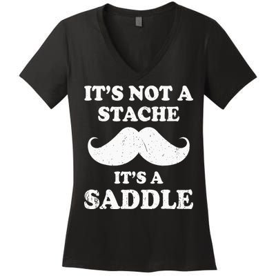 Mustache ItS Not A Stache ItS A Saddle Moustache Ride Women's V-Neck T-Shirt