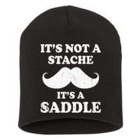 Mustache ItS Not A Stache ItS A Saddle Moustache Ride Short Acrylic Beanie