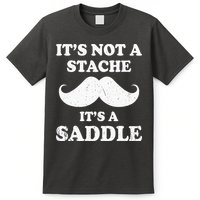 Mustache ItS Not A Stache ItS A Saddle Moustache Ride T-Shirt