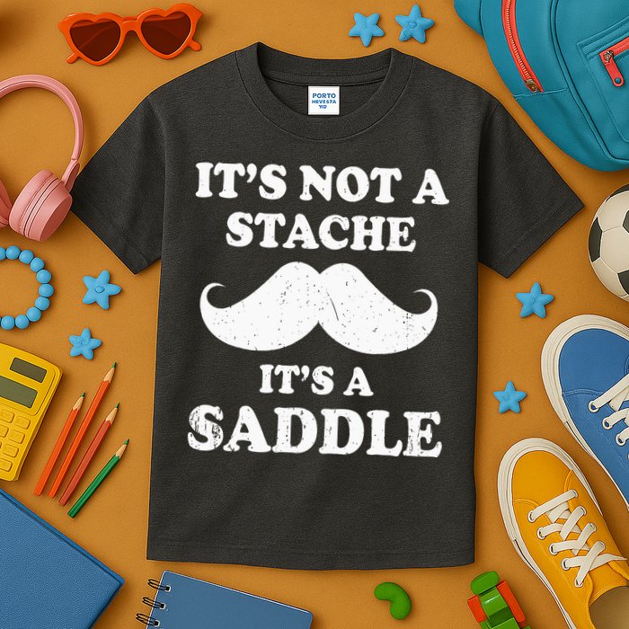 Mustache ItS Not A Stache ItS A Saddle Moustache Ride Kids T-Shirt