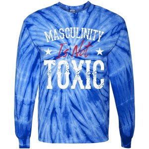 Masculinity Is Not Toxic Tie-Dye Long Sleeve Shirt