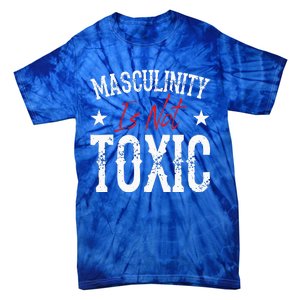 Masculinity Is Not Toxic Tie-Dye T-Shirt