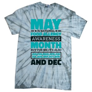 May Is National Food Allergy Awareness Month Food Allergies Gift Tie-Dye T-Shirt