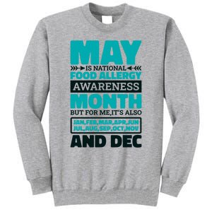 May Is National Food Allergy Awareness Month Food Allergies Gift Tall Sweatshirt