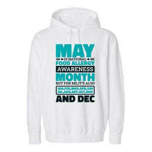 May Is National Food Allergy Awareness Month Food Allergies Gift Garment-Dyed Fleece Hoodie