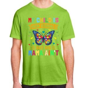 My Is Nonverbal But His Mama AinT Autism Mom Great Gift Adult ChromaSoft Performance T-Shirt