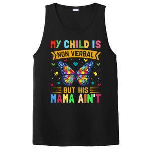 My Is Nonverbal But His Mama AinT Autism Mom Great Gift PosiCharge Competitor Tank