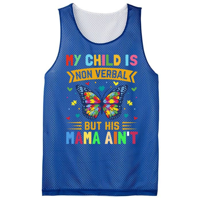 My Is Nonverbal But His Mama AinT Autism Mom Great Gift Mesh Reversible Basketball Jersey Tank