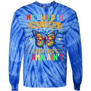 My Is Nonverbal But His Mama AinT Autism Mom Great Gift Tie-Dye Long Sleeve Shirt