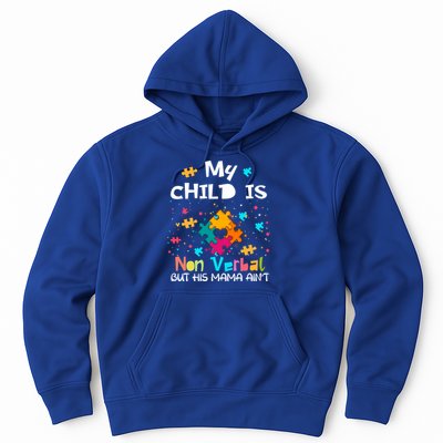 My Is Nonverbal But His Mama Autism Quote Awareness Gift Hoodie