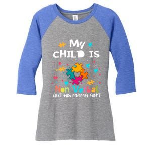 My Is Nonverbal But His Mama Autism Quote Awareness Gift Women's Tri-Blend 3/4-Sleeve Raglan Shirt