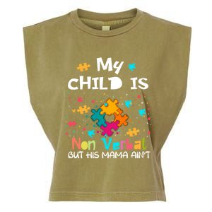 My Is Nonverbal But His Mama Autism Quote Awareness Gift Garment-Dyed Women's Muscle Tee