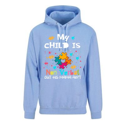 My Is Nonverbal But His Mama Autism Quote Awareness Gift Unisex Surf Hoodie