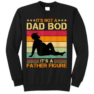 Mens It's Not A Dad Bod It's A Father Figure Father's Day Dad Bod Sweatshirt