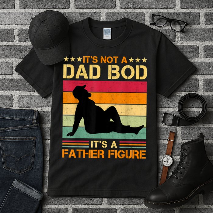 Mens It's Not A Dad Bod It's A Father Figure Father's Day Dad Bod Tall T-Shirt