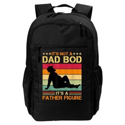 Mens It's Not A Dad Bod It's A Father Figure Father's Day Dad Bod Backpack