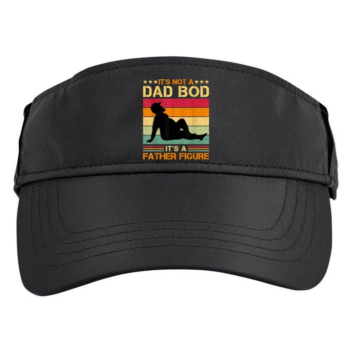 Mens It's Not A Dad Bod It's A Father Figure Father's Day Dad Bod Adult Drive Performance Visor
