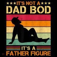 Mens It's Not A Dad Bod It's A Father Figure Father's Day Dad Bod Mug