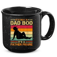 Mens It's Not A Dad Bod It's A Father Figure Father's Day Dad Bod 15oz Campfire Ceramic Mug