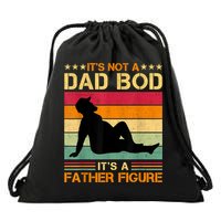Mens It's Not A Dad Bod It's A Father Figure Father's Day Dad Bod Drawstring Bag
