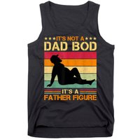 Mens It's Not A Dad Bod It's A Father Figure Father's Day Dad Bod Tank Top