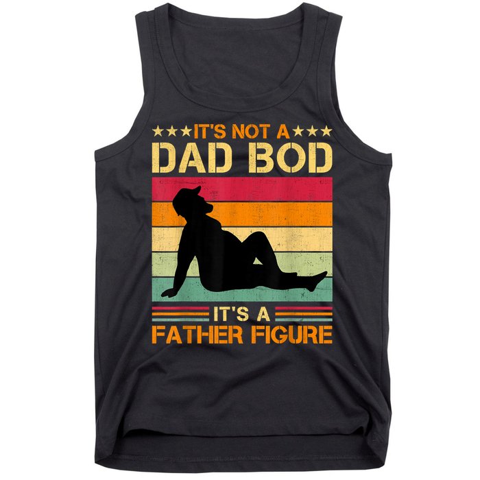 Mens It's Not A Dad Bod It's A Father Figure Father's Day Dad Bod Tank Top
