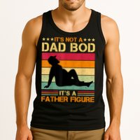 Mens It's Not A Dad Bod It's A Father Figure Father's Day Dad Bod Tank Top