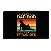 Mens It's Not A Dad Bod It's A Father Figure Father's Day Dad Bod Microfiber Hand Towel