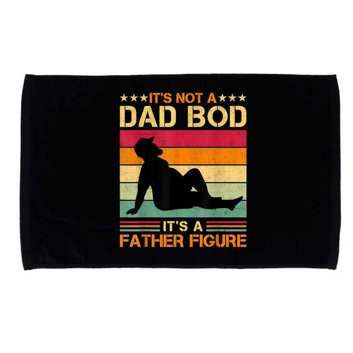 Mens It's Not A Dad Bod It's A Father Figure Father's Day Dad Bod Microfiber Hand Towel
