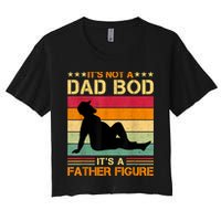 Mens It's Not A Dad Bod It's A Father Figure Father's Day Dad Bod Crop Top